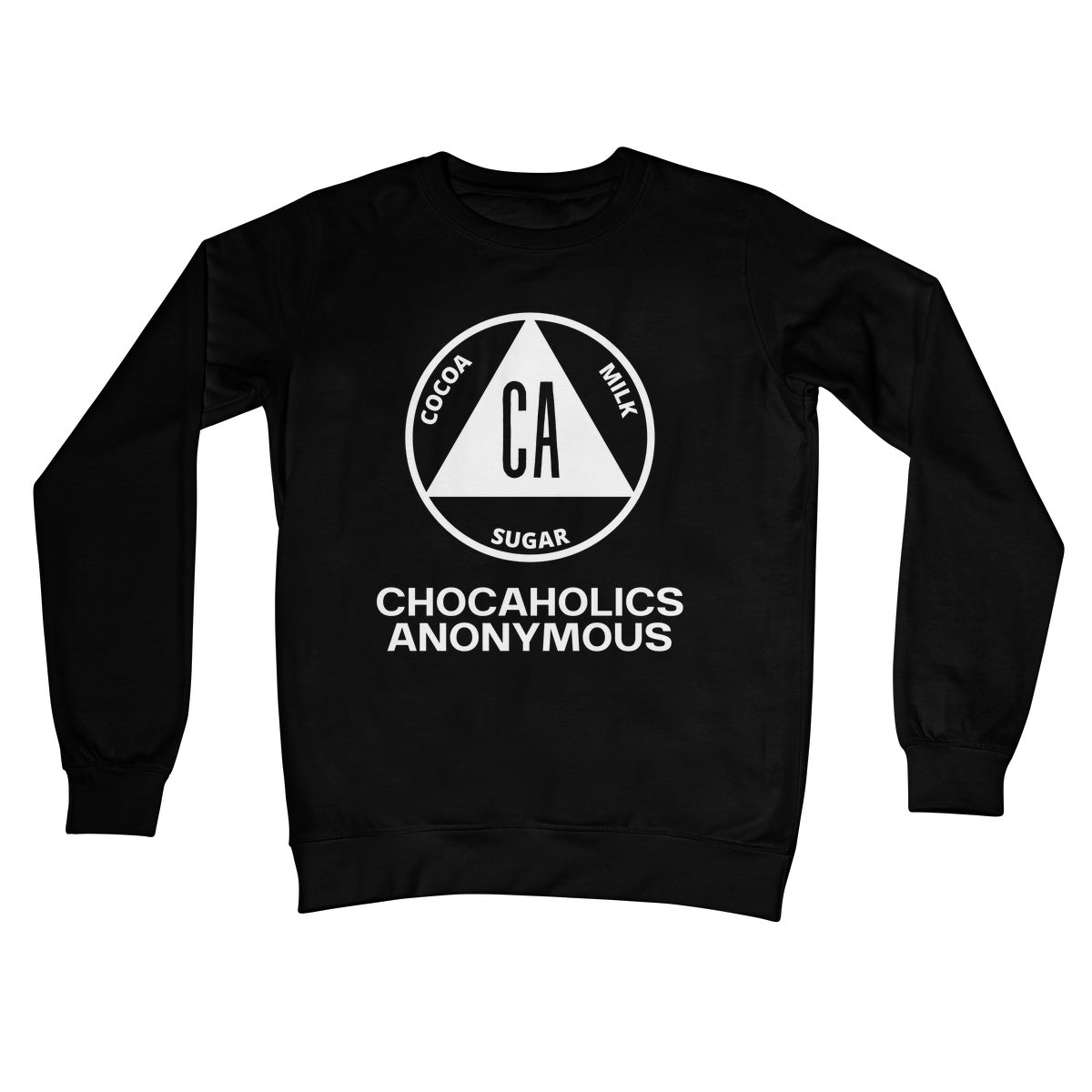 Chocaholics Anonymous Jumper - Jet Black - Funny Jumper