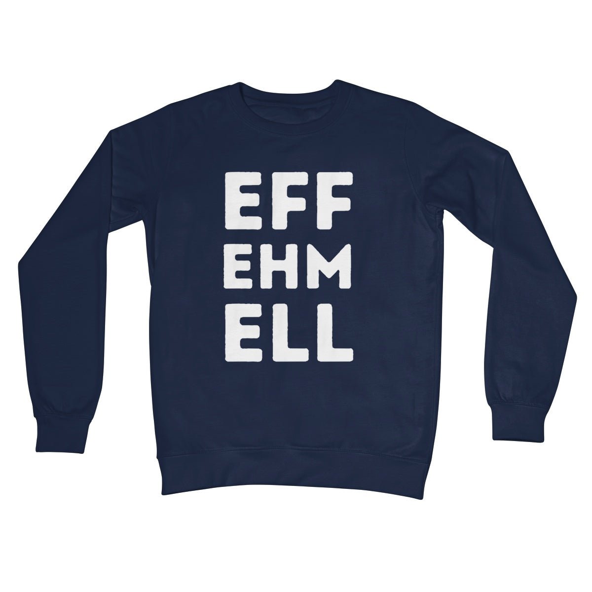 FML Jumper - Oxford Navy - Funny Jumper