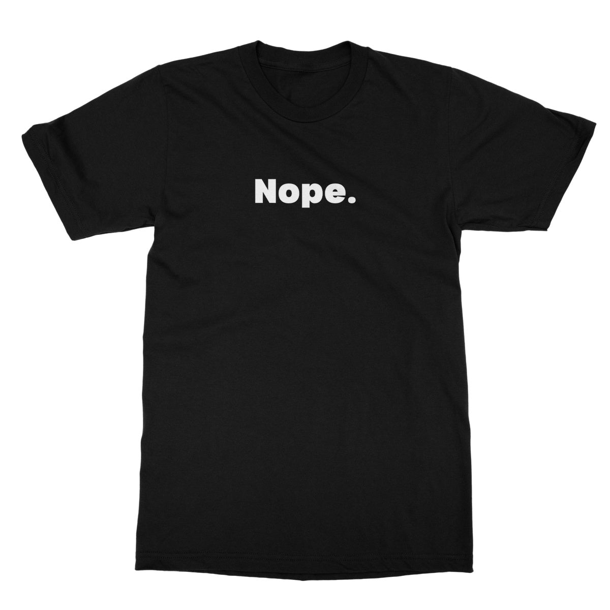 Nope T-Shirt - Black - Funny T-Shirt