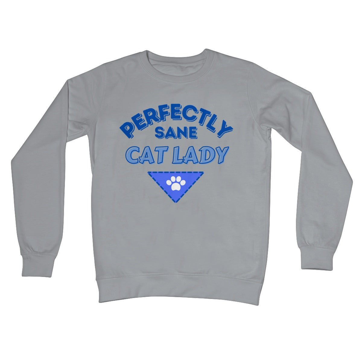 Perfectly Sane Cat Lady Jumper - Steel Grey - Funny Jumper