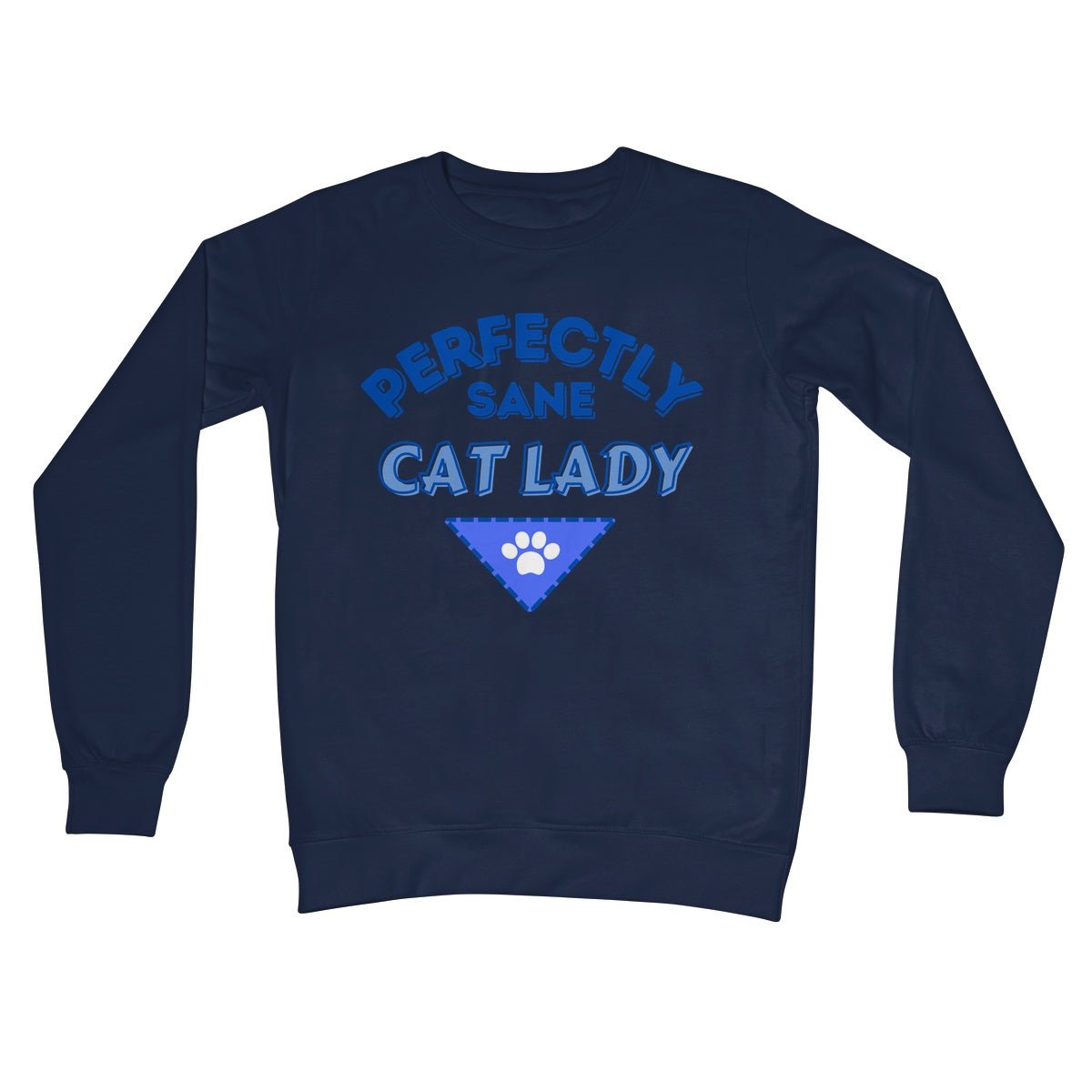 Perfectly Sane Cat Lady Jumper - Oxford Navy - Funny Jumper