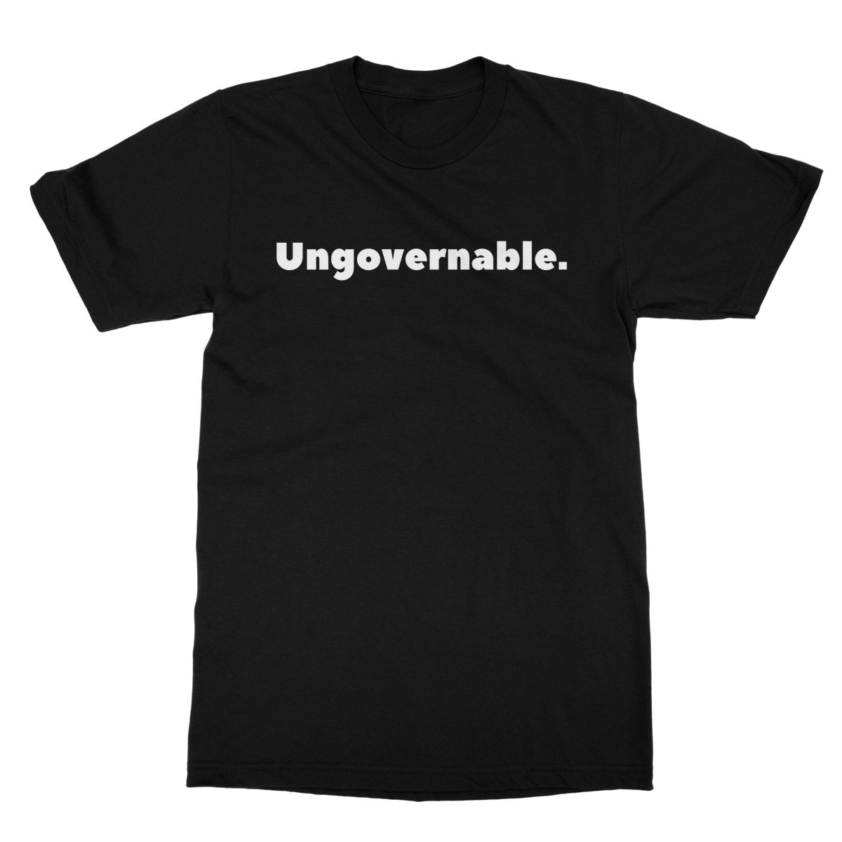 Ungovernable T-Shirt - Black - Funny T-Shirt