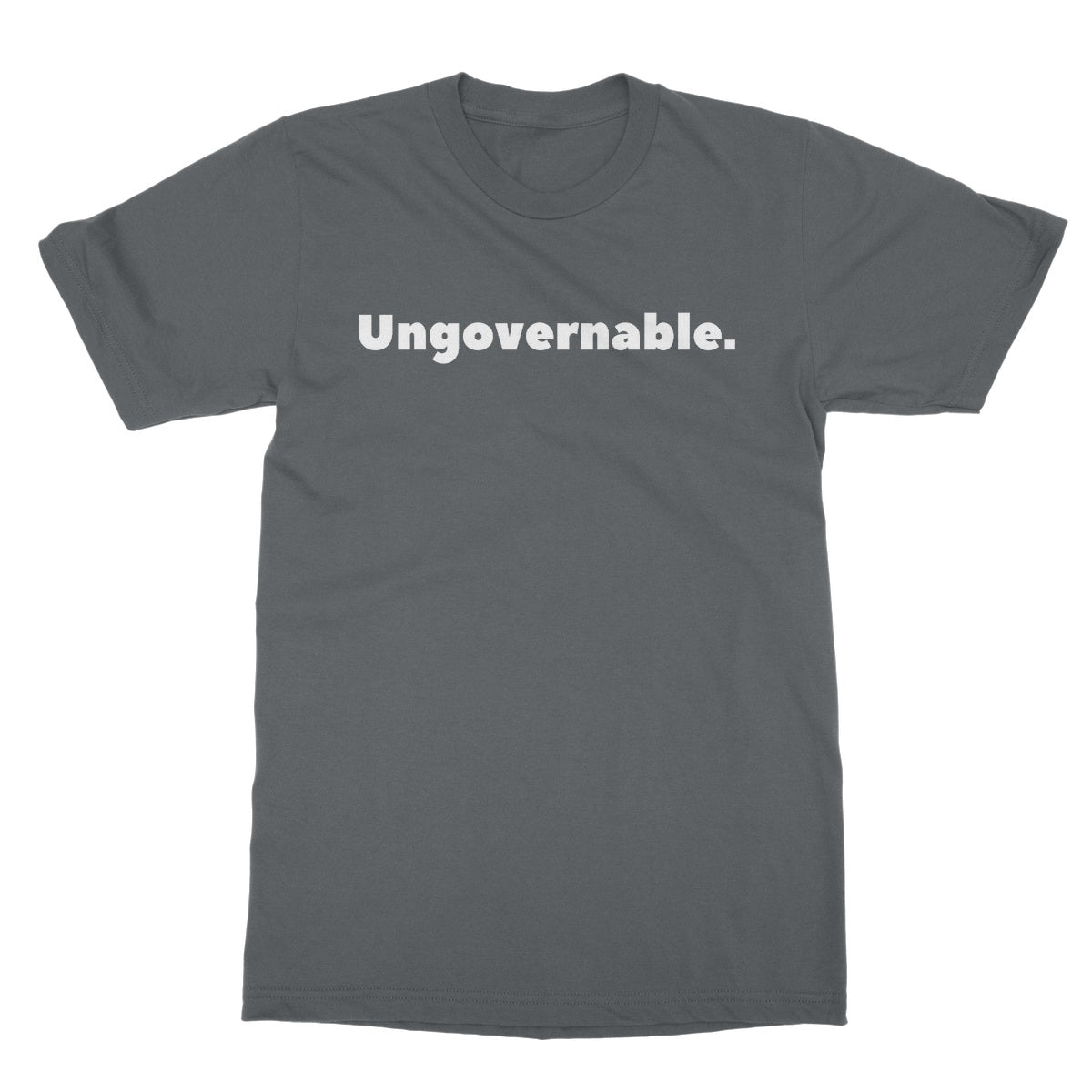 Ungovernable T-Shirt - Charcoal - Funny T-Shirt