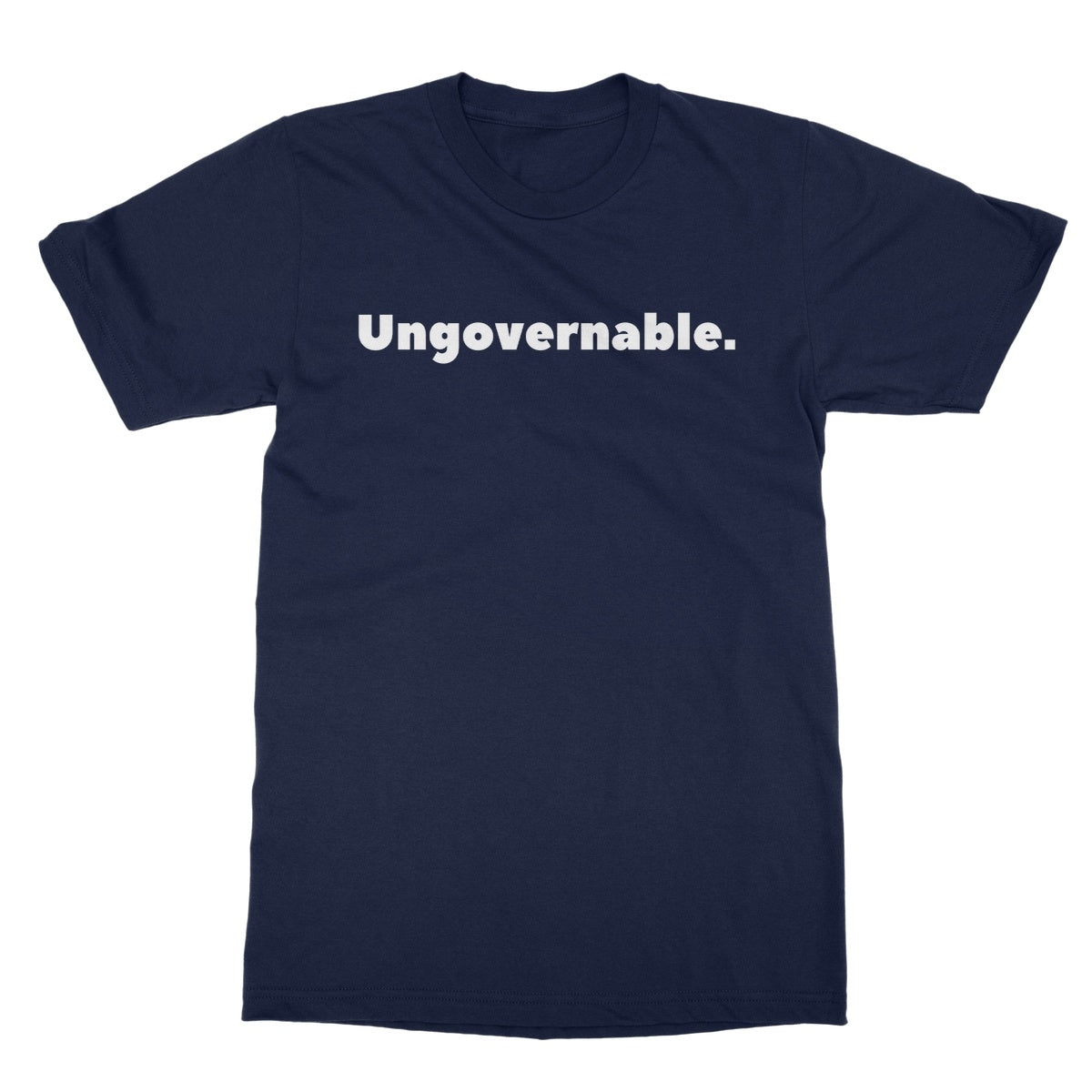 Ungovernable T-Shirt - Navy - Funny T-Shirt