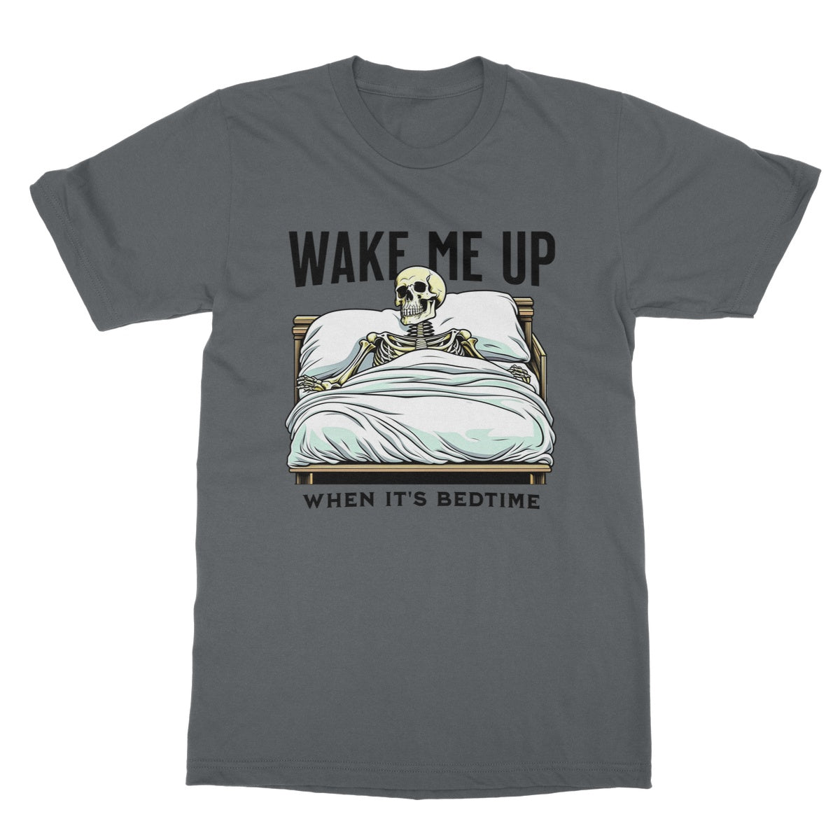 Wake Me Up When It's Bedtime T-Shirt - Charcoal - Funny T-Shirt