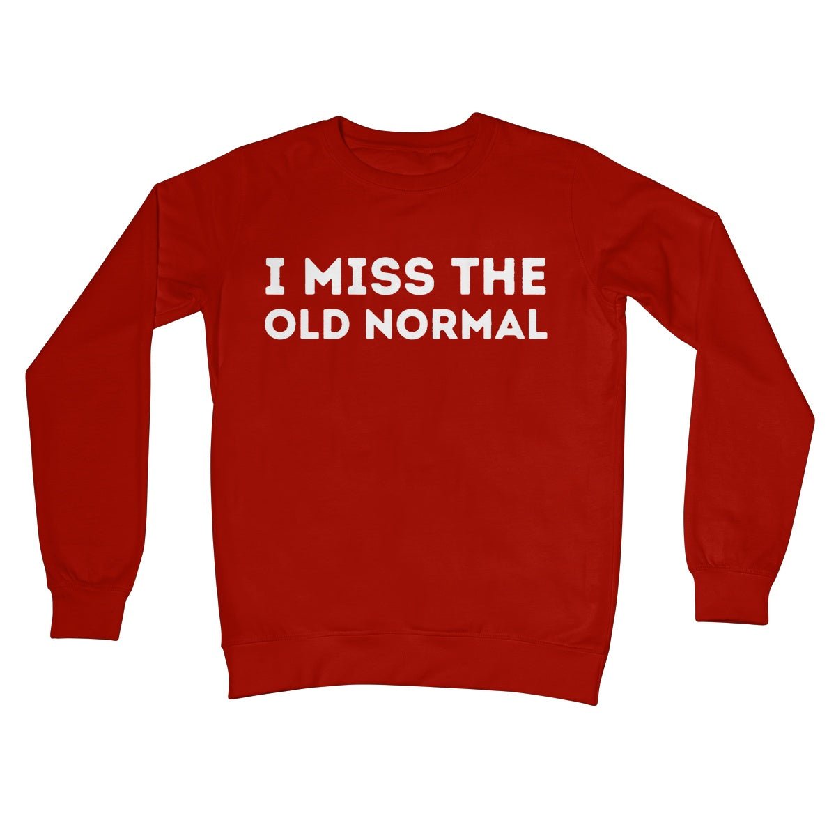 I Miss The Old Normal Jumper - Fire Red - Funny Jumper