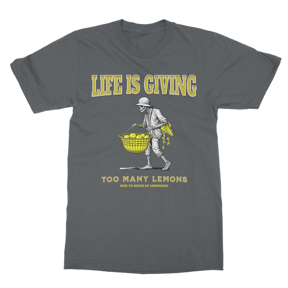 Life Is Giving Me Way Too Many Lemons T-Shirt - Charcoal - Funny T-Shirt