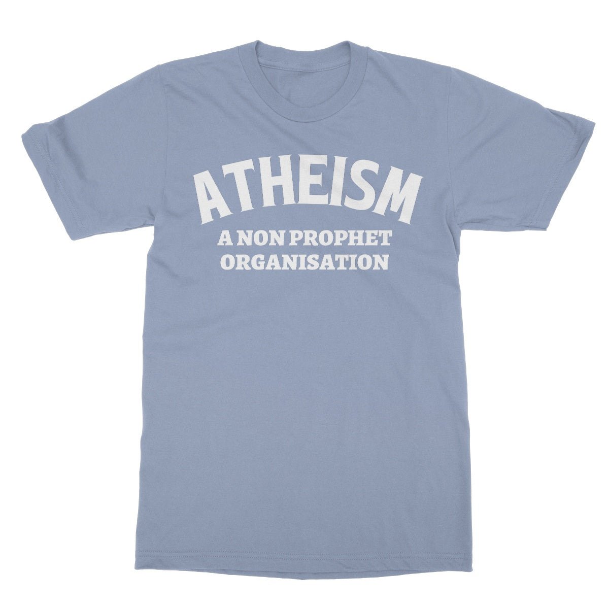 Atheism, A Non Prophet Organisation T-Shirt - Light Blue - Funny T-Shirt