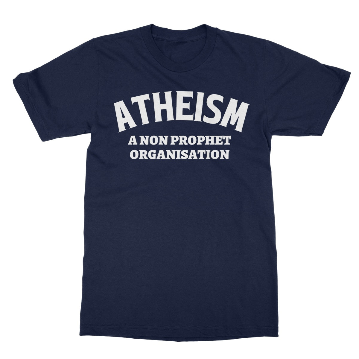 Atheism, A Non Prophet Organisation T-Shirt - Navy - Funny T-Shirt