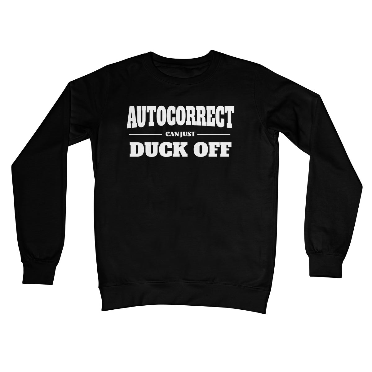 Autocorrect Can Duck Off Jumper - Jet Black - Funny Jumper