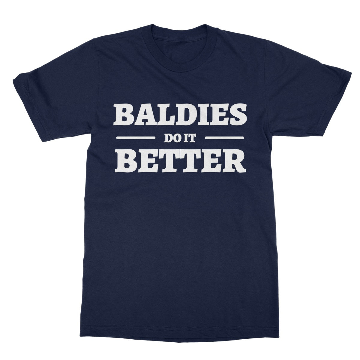 Baldies Do It Better T-Shirt - Navy - Funny T-Shirt