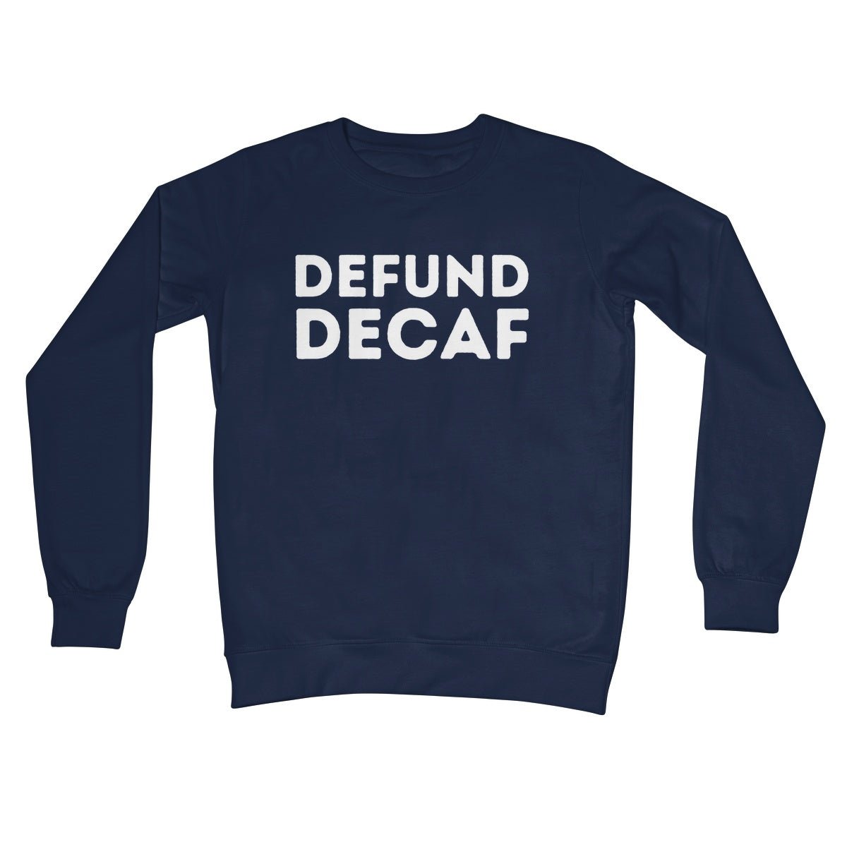 Defund Decaf Jumper - Oxford Navy - Funny Jumper