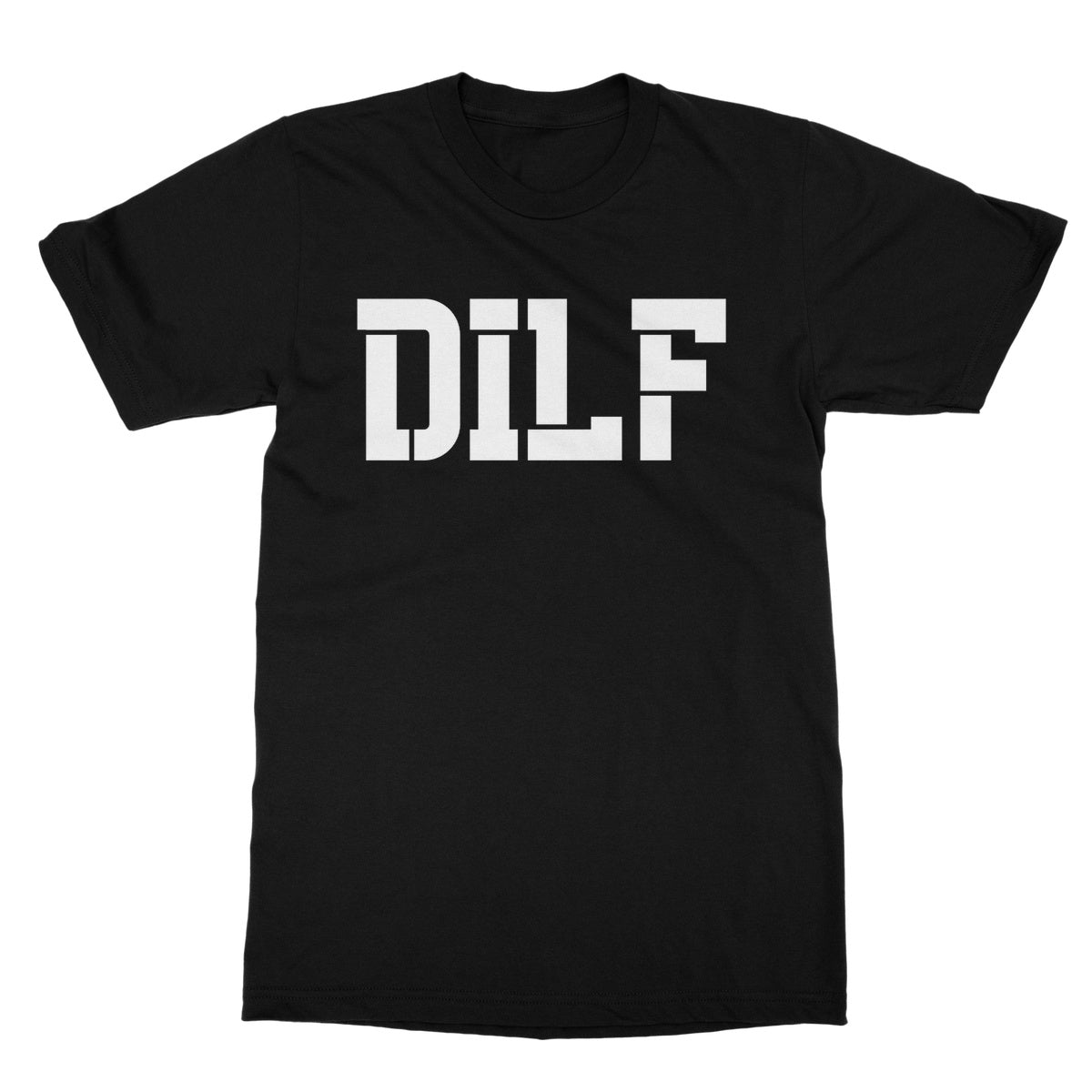 Dilf T-Shirt - Black - Funny T-Shirt