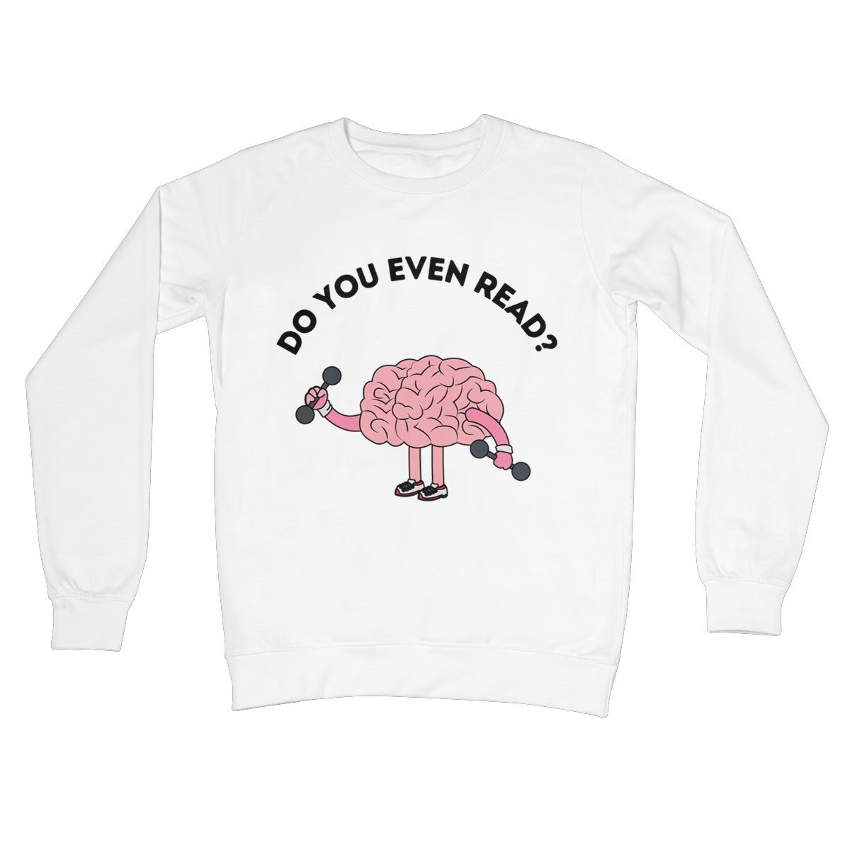Do You Even Read Jumper - Arctic White - Funny Jumper