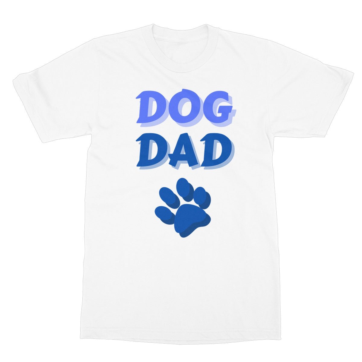Dog Dad T-Shirt - White - Funny T-Shirt