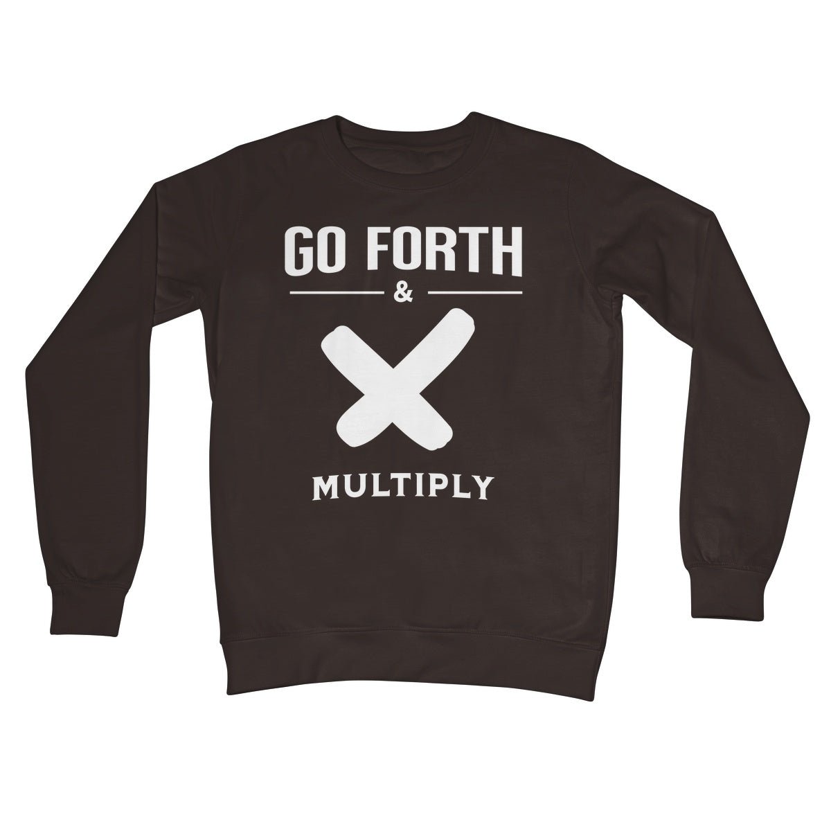Go Forth & Multiply Jumper - Hot Chocolate - Funny Jumper