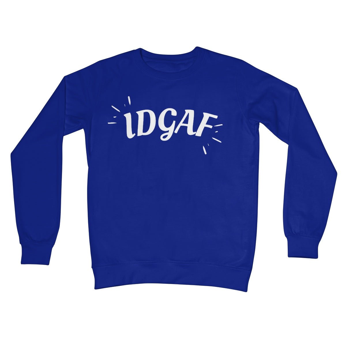 IDGAF Jumper - Royal - Funny Jumper