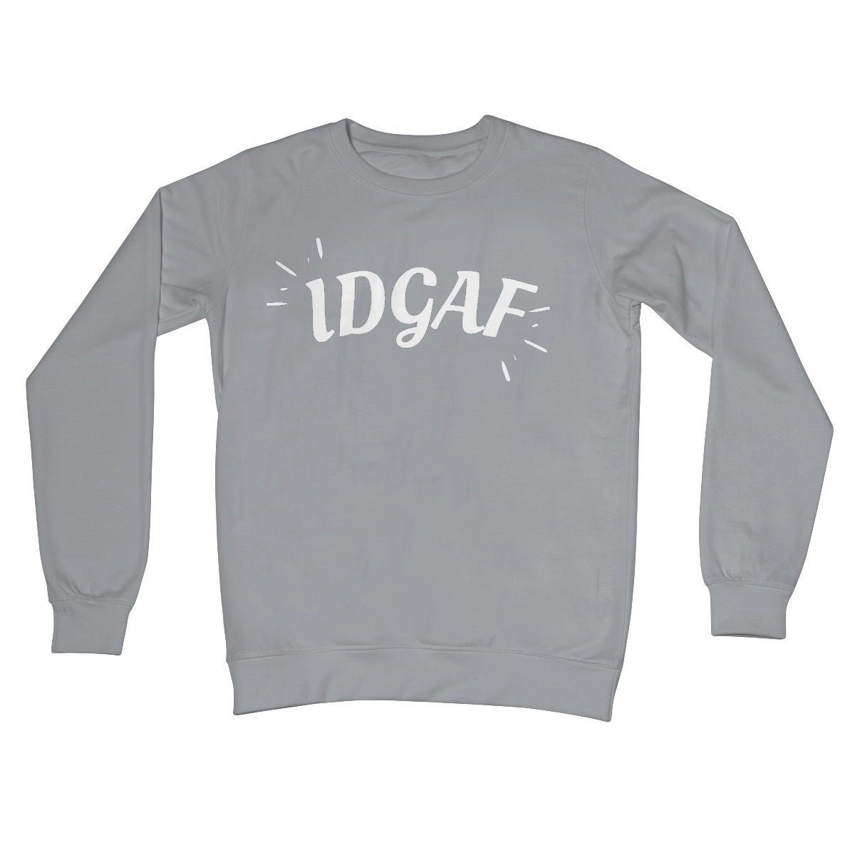 IDGAF Jumper - Steel Grey - Funny Jumper