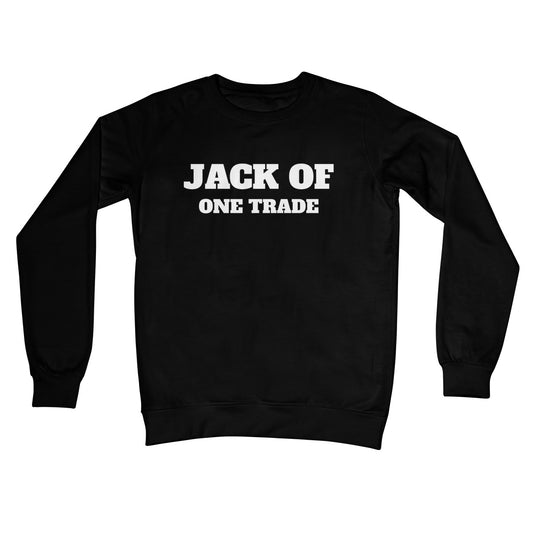 Jack Of One Trade Jumper - Jet Black - Funny Jumper