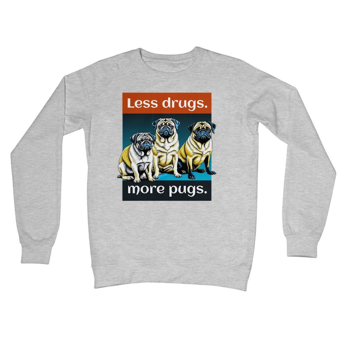 Less Drugs More Pugs Jumper - Heather Grey - Funny Jumper