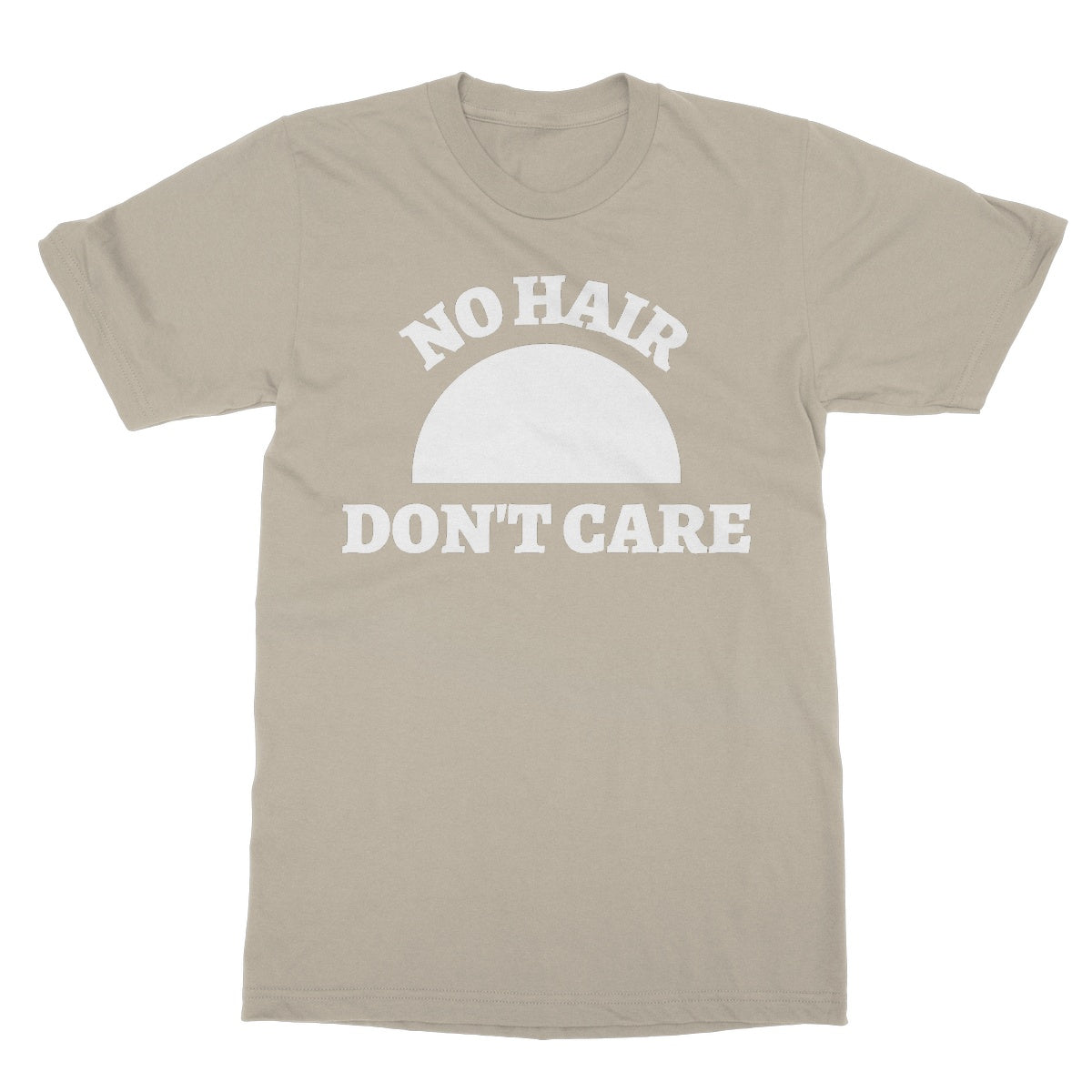 No Hair Don't Care T-Shirt - Sand - Funny T-Shirt