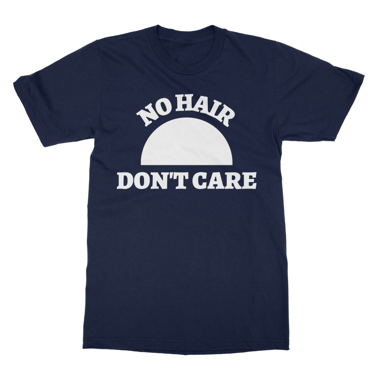 No Hair Don't Care T-Shirt - Navy - Funny T-Shirt