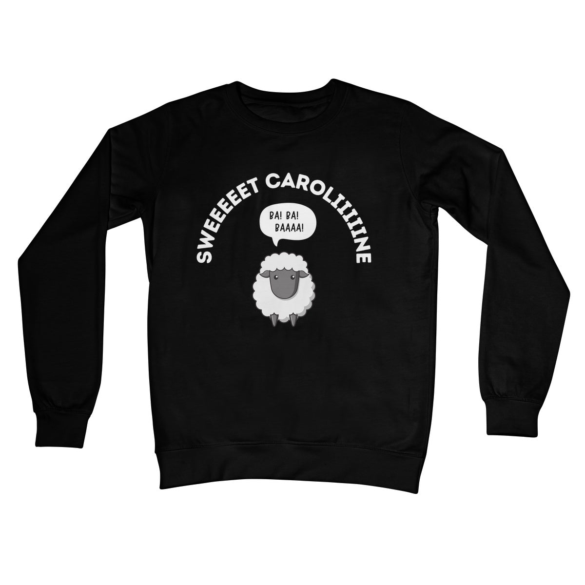 Sweet Caroline Jumper - Jet Black - Funny Jumper