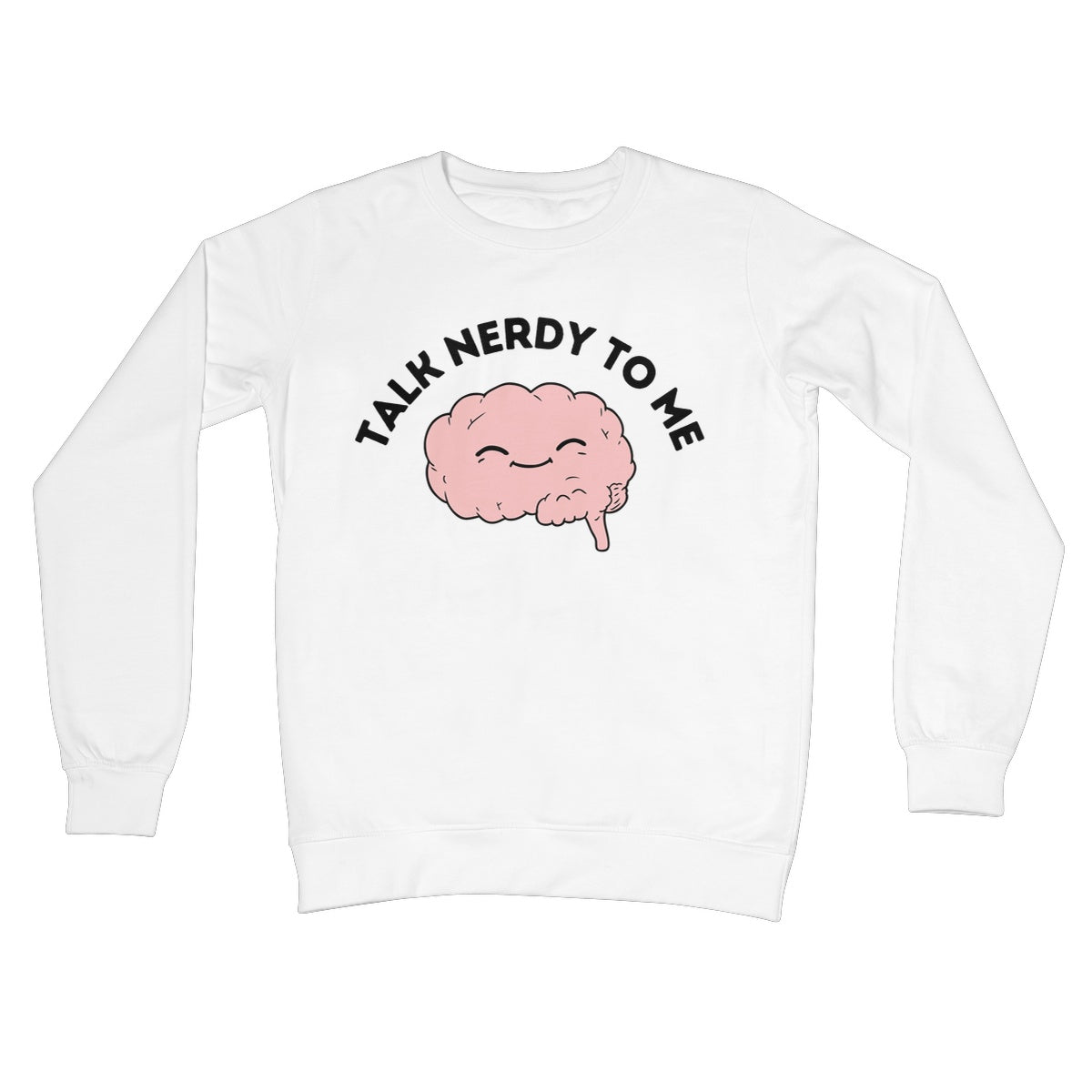 Talk Nerdy To Me Jumper - Arctic White - Funny Jumper
