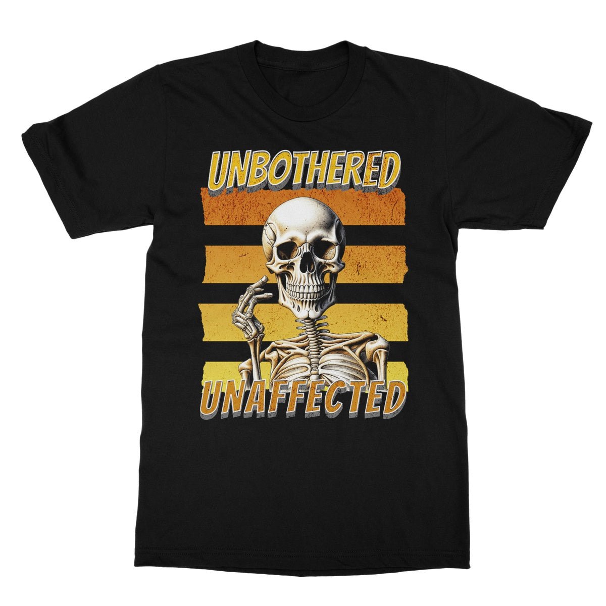 Unbothered & Unaffected T-Shirt - Black - Funny T-Shirt