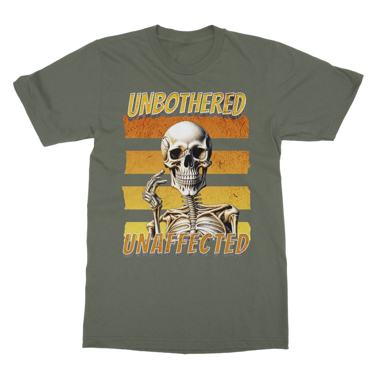 Unbothered & Unaffected T-Shirt - Military Green - Funny T-Shirt