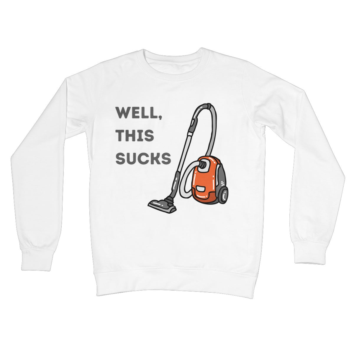 Well This Sucks Jumper - Arctic White - Funny Jumper