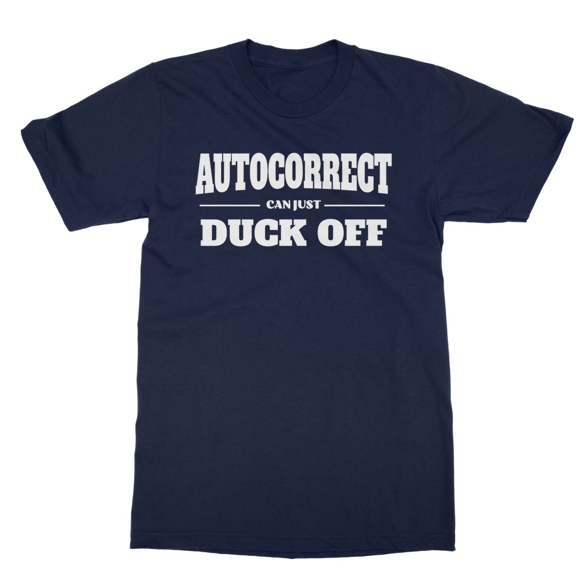 Autocorrect Can Duck Off T-Shirt - Navy - Funny T-Shirt