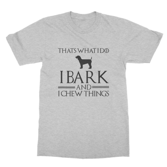 I bark and I chew thing t shirt grey