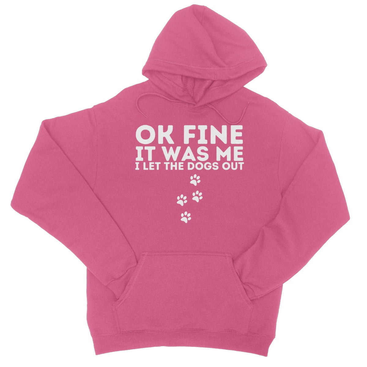 I let the dogs out hoodie pink