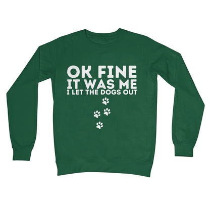 I Confess, I Let The Dogs Out Jumper - Bottle Green - Funny Jumper