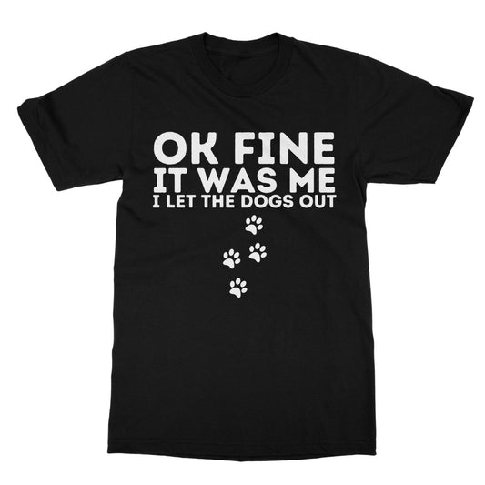 I let the dogs out t shirt black
