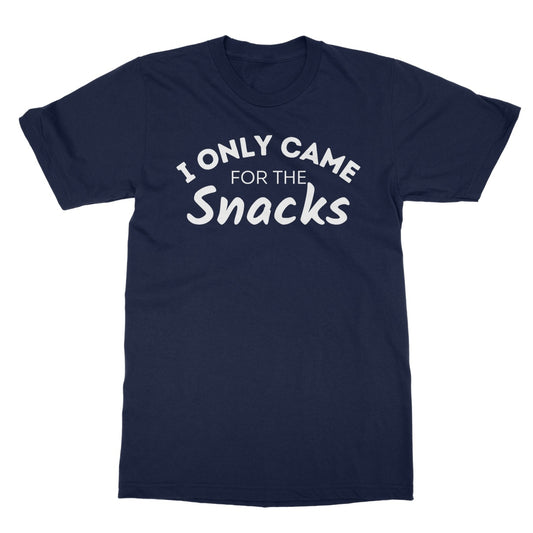 I only came for the snacks t shirt navy