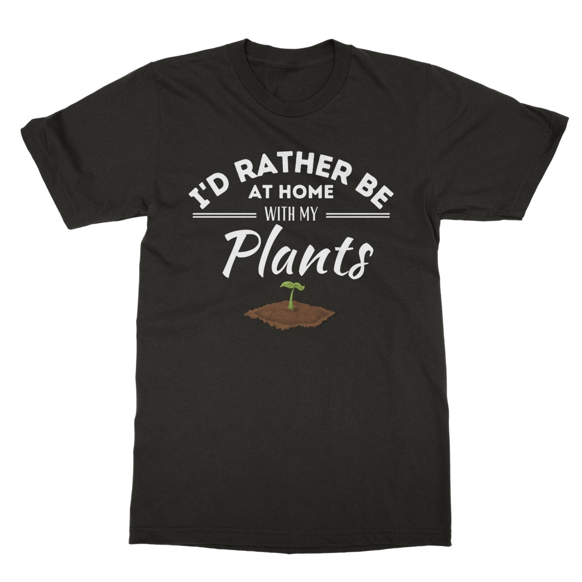 I'd rather be at home with my plants t shirt dark brown