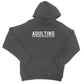 adulting hoodie grey