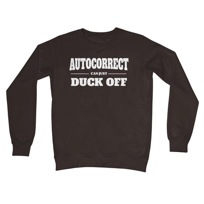 Autocorrect Can Duck Off Jumper - Hot Chocolate - Funny Jumper