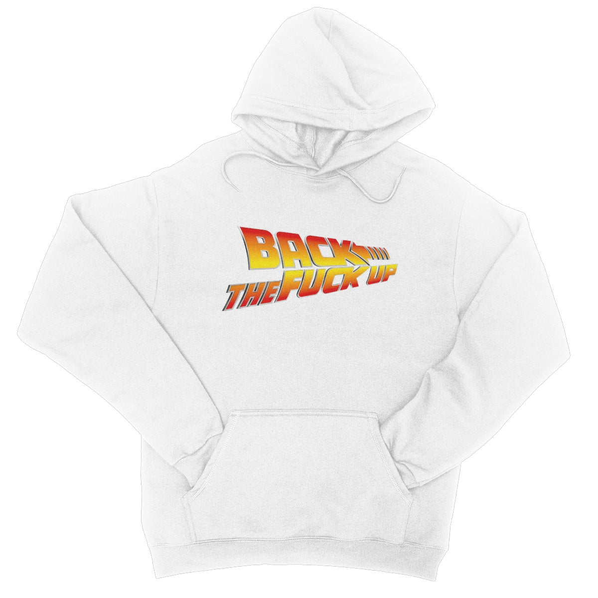 back the fuck up hoodie white