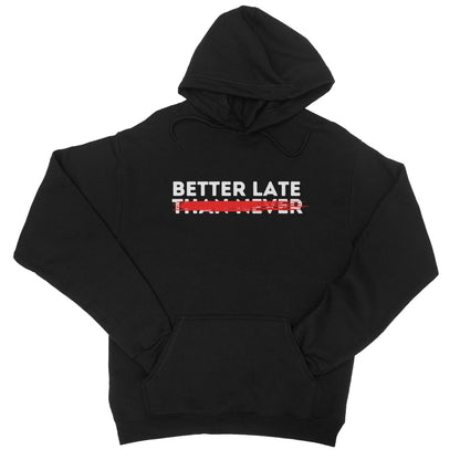 better late hoodie black