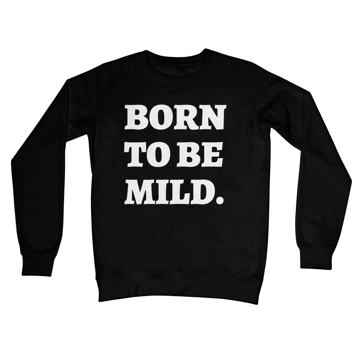 born to be mild jumper black