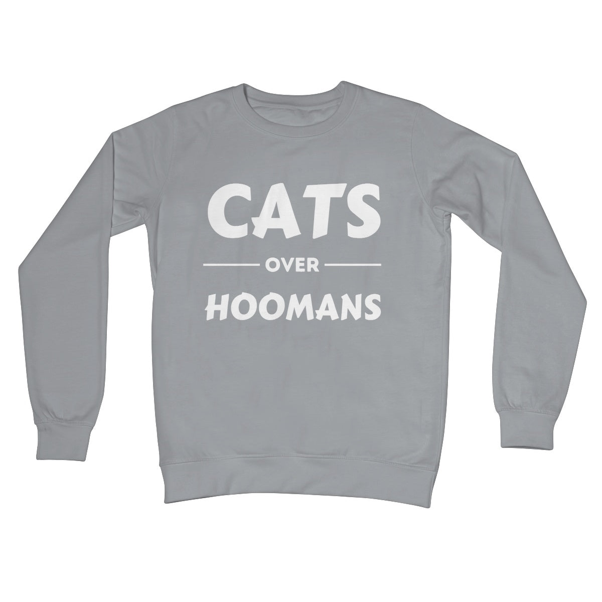 cats over hoomans jumper grey