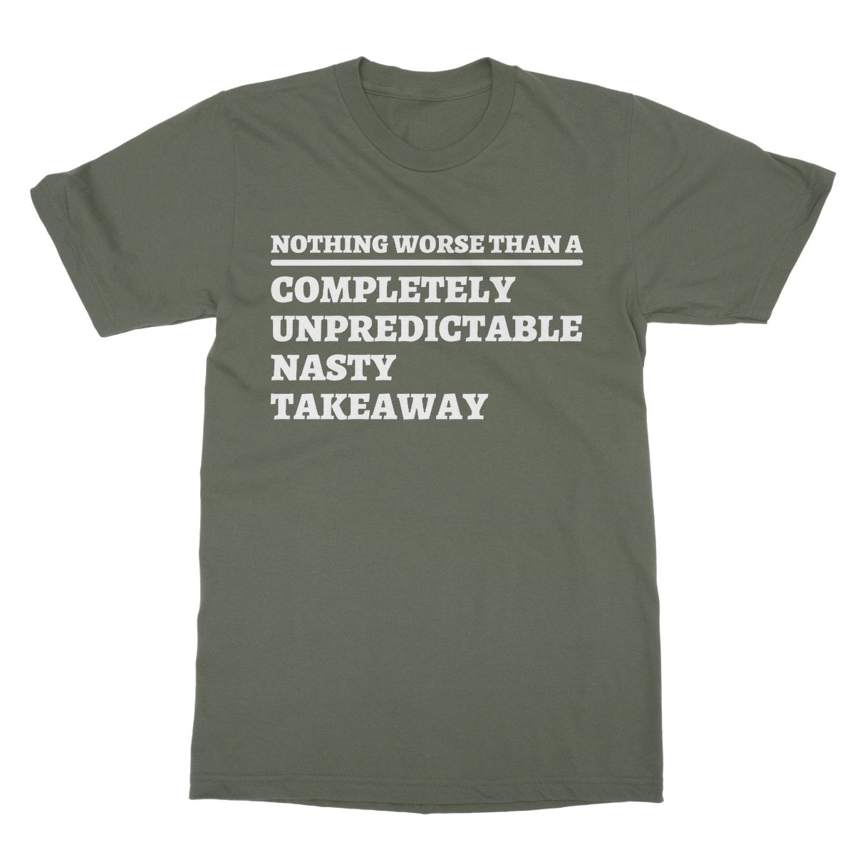 completely unreliable nasty takeaway t shirt green