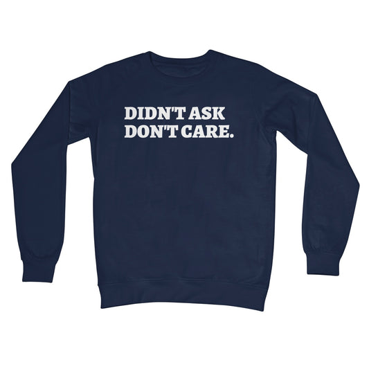 did not ask do not care jumper navy