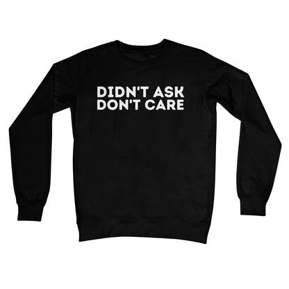 didn't ask don't care jumper black