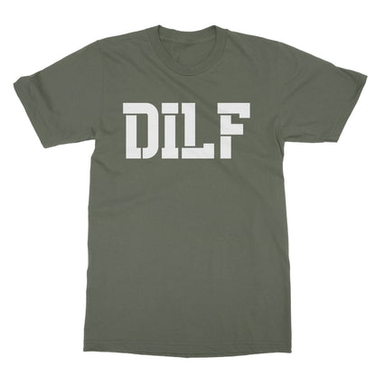 Dilf T-Shirt - Military Green - Funny T-Shirt