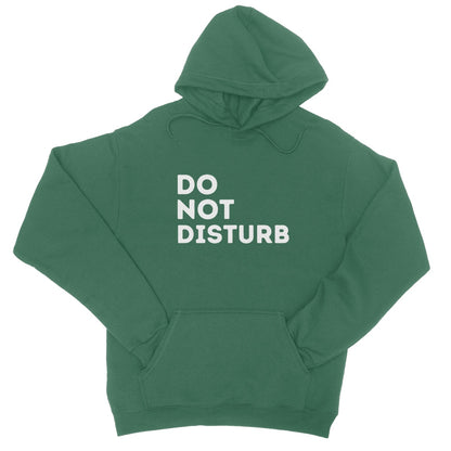 Do Not Disturb Hoodie - Bottle Green - Funny Hoodie