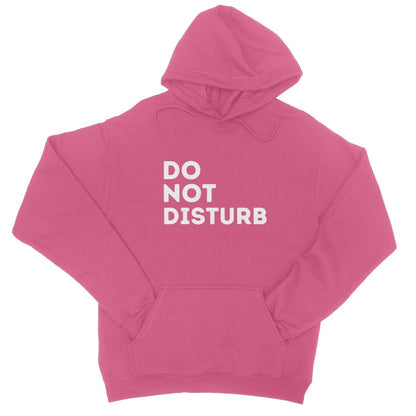 Do Not Disturb Hoodie - Hot Pink - Funny Hoodie